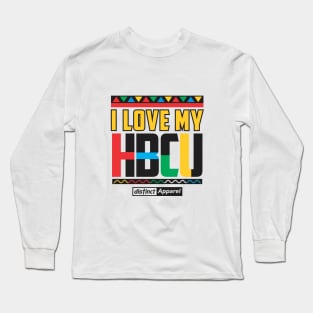 I LOVE MY HBCU (HBCU STRONG) Long Sleeve T-Shirt